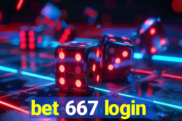 bet 667 login